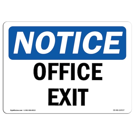 Signmission OSHA Notice Sign, Office Exit, 24in X 18in Decal, 18"W, 24" L, Landscape, Office Exit Sign OS-NS-D-1824-L-16937